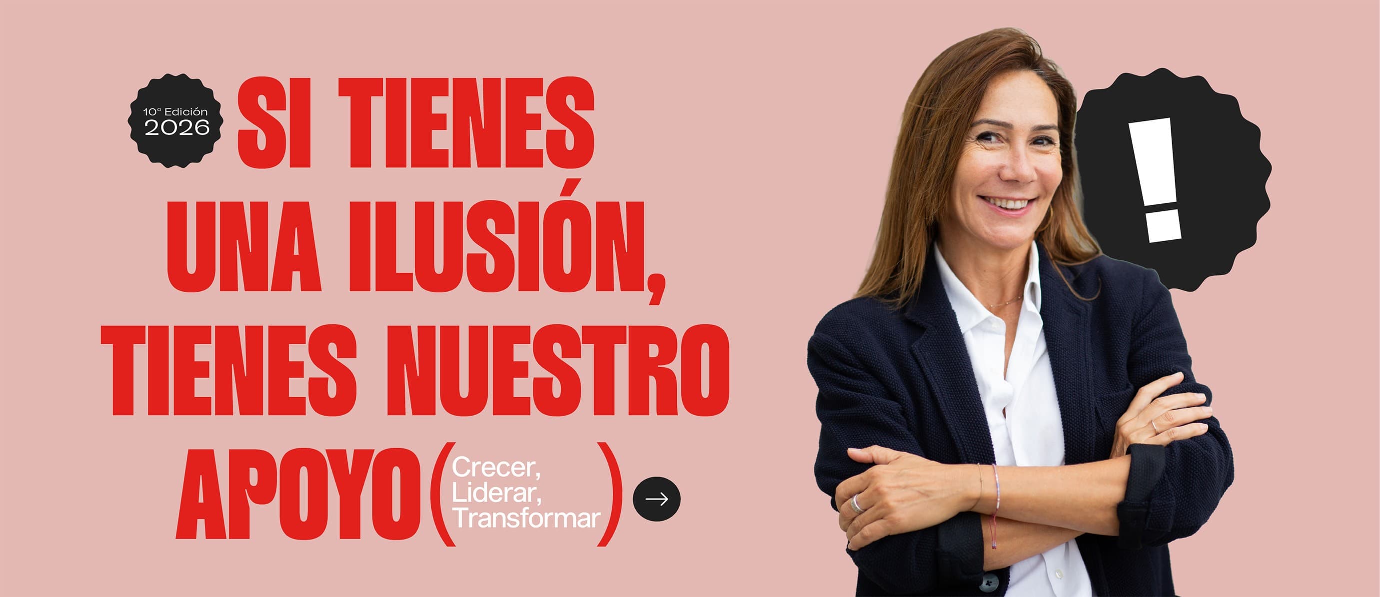 Si tienes una ilusión, tienes nuestro apoyo. Crecer, liderar, transformar — GIRA, 10ª edición 2026.
